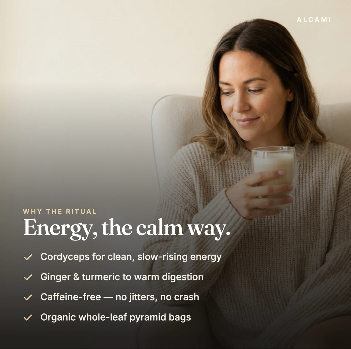 Woman holding a cup of Alcami Smart Tea Morning: energy the calm way, with cordyceps, ginger and turmeric and no jitters